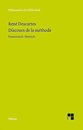 Download Discours de la Méthode: Im Anhang: Brief an Picot; Adrien Baillet: Olympica (Philosophische Bibliothek) Download Discours de la Méthode: Im Anhang: Brief an Picot; Adrien Baillet: Olympica (Philosophische Bibliothek)