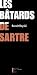 Les Batards de Sartre