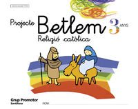 Projecte Betlem Religio Católica 3 Anys Grup Promotor