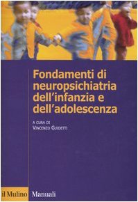 Fondamenti di neuropsichiatria dell'infanzia e dell'adolescenza