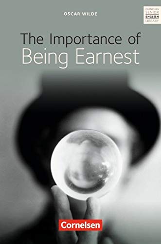 Cornelsen Senior English Library - Literatur: Ab 11. Schuljahr - The Importance of Being Earnest: Textband mit Annotationen