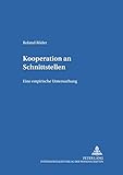 Image de Kooperationen an Schnittstellen: Eine empirische Untersuchung (Livre en allemand)