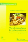 Download Vom Lebendigen in Lebensmitteln Download Vom Lebendigen in Lebensmitteln