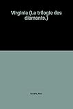 Virginia (La trilogie des diamants.)