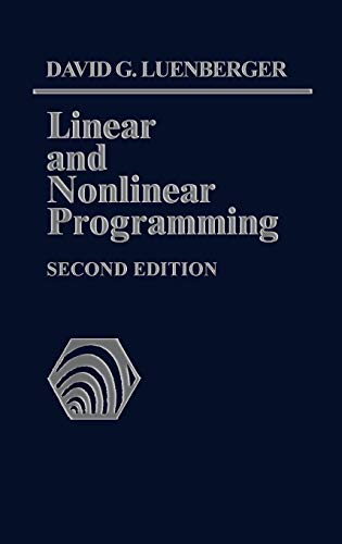 Linear and Nonlinear Programming: Second Edition