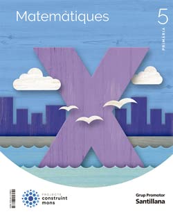 MATEMATIQUES 5 PRIMARIA CONSTRUINT MONS -  (CONSTRUYENDO MUNDOS)
