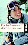 Image de Freche Frauen auf der Piste: Starke Geschichten
