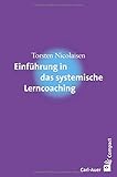 Einführung in das systemische Lerncoaching (Carl-Auer Compact) by