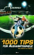 Download 1000 Tips für Auswärtsspiele