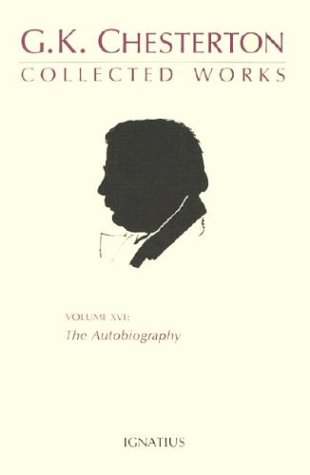 Collected Works of G.K. Chesterton: The Autobiography livre