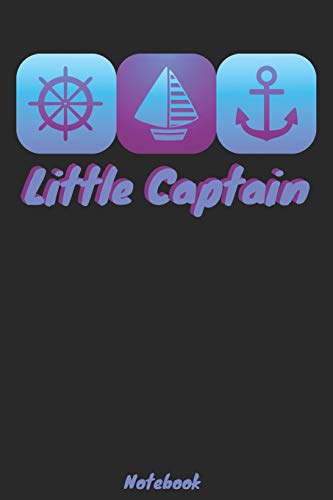 Preisvergleich Produktbild Little Captain Notebook: Liniertes A5 Notizbuch für alle die das Segeln lieben
