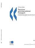 Image de Terrorism and International Transport: Towards Risk-Based Security Policy