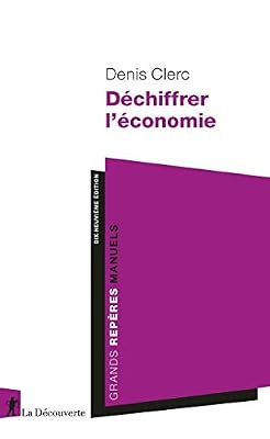 La Découverte Déchiffrer l'économie