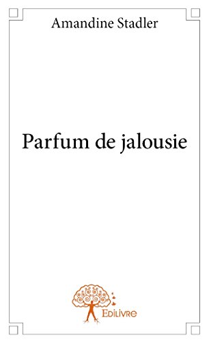 couverture de : Parfum de jalousie