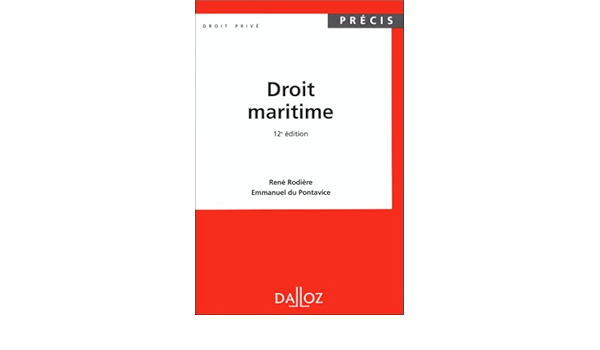 Amazon Fr Droit Maritime Du Pontavice Emmanuel Rodiere Rene Livres