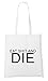 Produktbild Eat Shit And Die Bag White