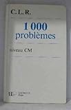 1000 problèmes niveau CM