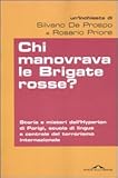 Image de Chi manovrava le Brigate rosse? Storia e misteri dell'Hyperion di Parigi, scuola di lingue e centrale del terrorismo internazionale