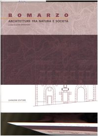 Bomarzo. Architetture fra natura e società Bomarzo. Architetture fra natura e società