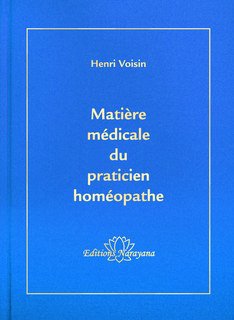 Henri Voisin Matière Médicale Du Praticien Homéopathe