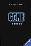 Gone, Band 2: Hunger by Michael Grant, Jaqueline Csuss