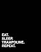 Produktbild Eat Sleep Trampoline Repeat: Blank Sheet Music - 12 Staves, Music Sheet Reader / Music Sheet Music /Music Staff Notebook / Blank Sheet Music Notebook