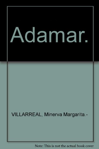 Adamar. [Tapa blanda] by VILLARREAL, Minerva Margarita.-