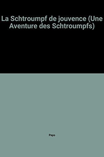 couverture de : La Schtroumpf de jouvence