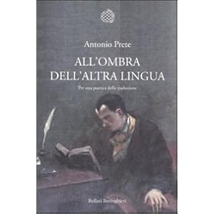 All'ombra dell'altra lingua. Per una poetica della