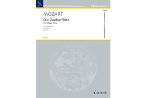 FIRMA MDS SCHOTT MUSIC DISTRIBUTION DIE ZAUBERFLOETE KV 620 - arrangiert für zwei Querflöten [Noten/Sheetmusic] Komponist : MOZART WOLFGANG AMADEUS aus der Reihe: IL FLAUTO TRAVERSO