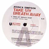 Jessica Simpson / Take My Breath Away (Disc 2) - JESSICA SIMPSON