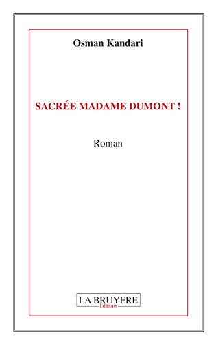 Sacrée Madame Dumont! Sacrée Madame Dumont!