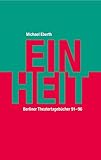 Einheit: Berliner Tagebücher 1991-96 by Michael Eberth