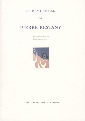 Le demi-siècle de Pierre Restany