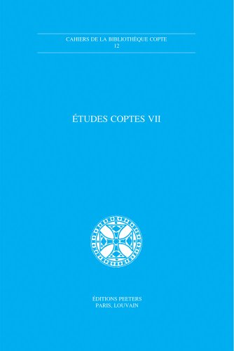 Etudes Coptes VII Neuvieme Journee D'etudes, Montpellier 3-4 Juin 1999 en ligne