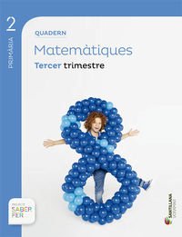 QUADERN MATEMATICAS 2 PRIMARIA 3 TRIM SABER FER