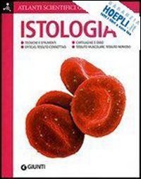 Istologia. Ediz. illustrata Istologia. Ediz. illustrata