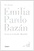 Produktbild Emilia Pardo Bazán : la luz en la batalla, biografía (MEMORIAS Y BIOGRAFIAS, Band 19115)