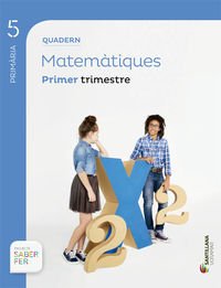 QUADERN MATEMATIQUES 5 PRIMARIA 1 TRIM SABER FER