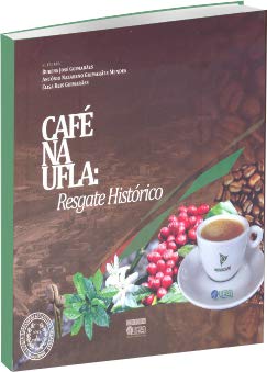 Preisvergleich Produktbild Café na UFLA. Resgate Histórico (Em Portuguese do Brasil)