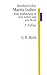 Martin Luther: Eine Einführung in sein Leben und sein Werk (C. H. Beck Studium) by