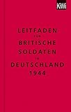 Image de Leitfaden für britische Soldaten in Deutschland 1944: Zweisprachige Ausgabe (Englisch/Deutsch)