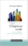 Image de L'impresa civile. Una via italiana all'economia di mercato