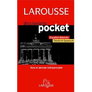Diccionario Pocket español-alemán / deutsh-spanisch (Larousse - Lengua Alemana - Diccionarios Generales)