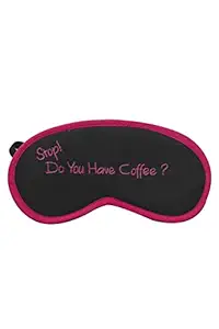 Stop Do You Have Coffee (Pink) Eye Mask