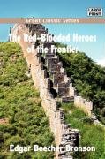 Preisvergleich Produktbild The Red-Blooded Heroes of the Frontier