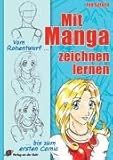 Image de Mit Manga zeichnen lernen: Vom Rohentwurf bis zum ersten Comic