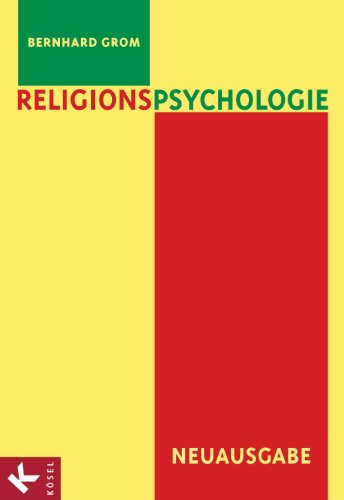 Download Religionspsychologie: Neuausgabe Download Religionspsychologie: Neuausgabe