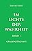 Im Lichte der Wahrheit: Gralsbotschaft (Im Lichte der Wahrheit - Gralsbotschaft 1) by 