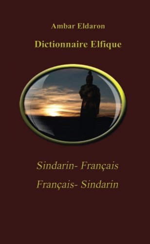 Télécharger Dictionnaire Elfique Sindarin-Français Français-Sindarin Pocket livre En ligne
